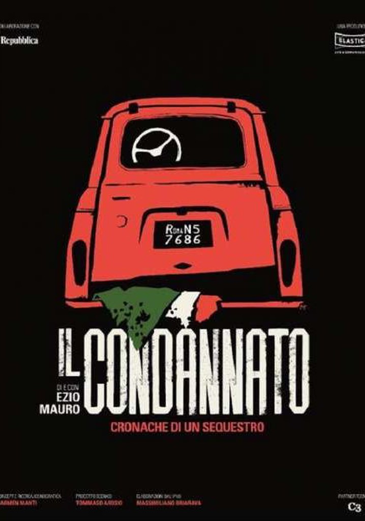 Il condannato - Cronaca di un sequestro