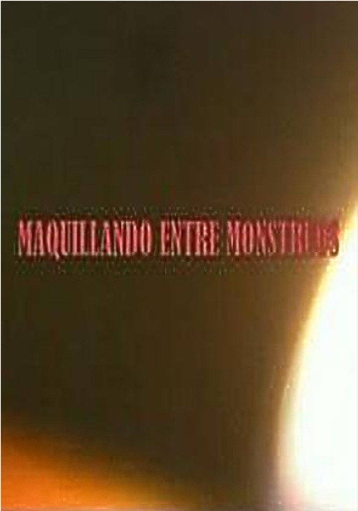 Maquillando entre monstruos