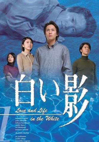 Love and Life in the White