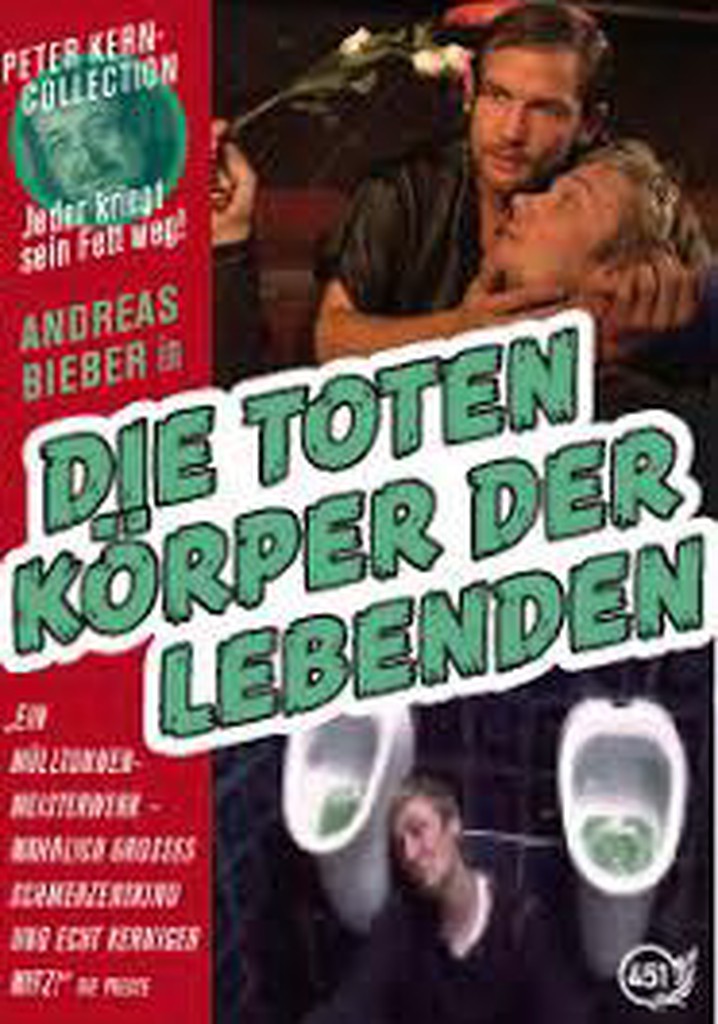 Die toten Körper der Lebenden