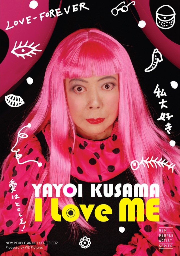 Yayoi Kusama: I Love Me