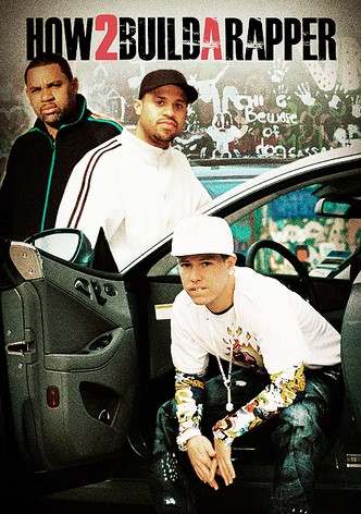 How 2 Build A Rapper