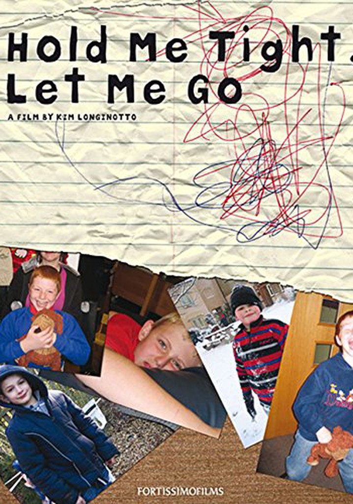 Hold Me Tight, Let Me Go