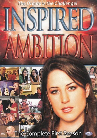 Inspired Ambition - موسم 1