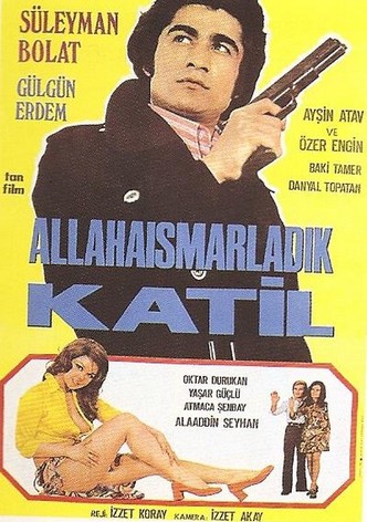Allahaismarladik Katil