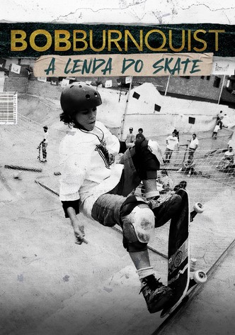 Bob Burnquist: La Leyenda del Skate