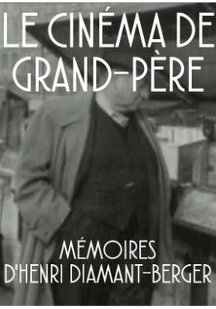 Le cinéma de grand-père