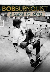 Bob Burnquist: A Lenda do Skate
