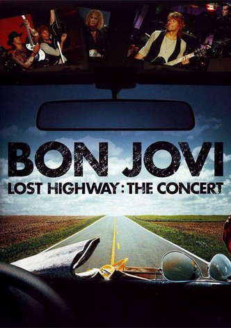 Bon Jovi: Lost Highway The Concert
