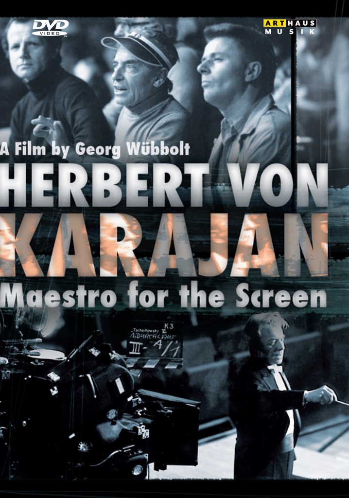 Herbert von Karajan: Maestro for the Screen