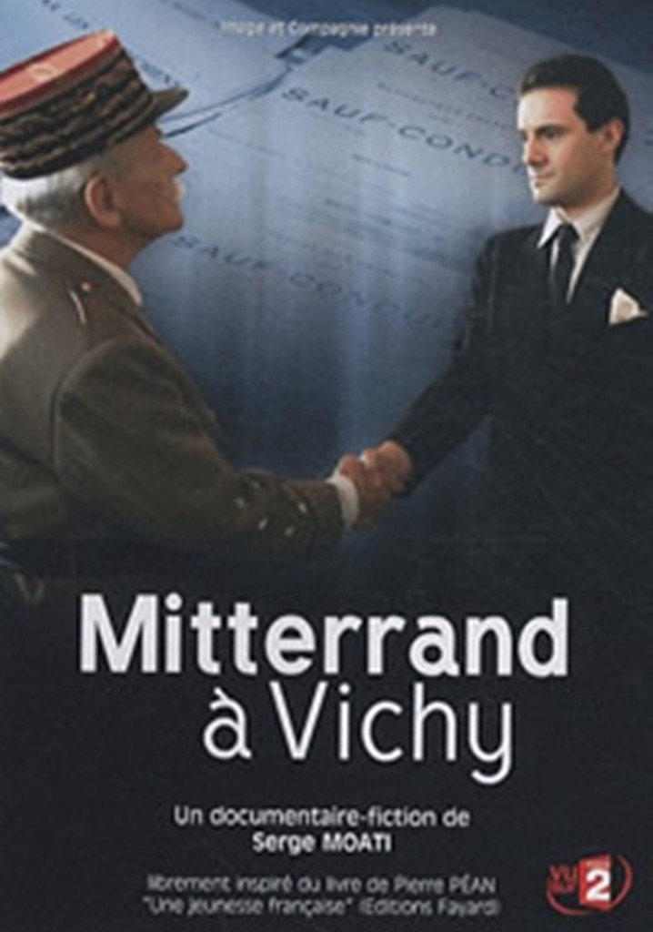Mitterrand à Vichy