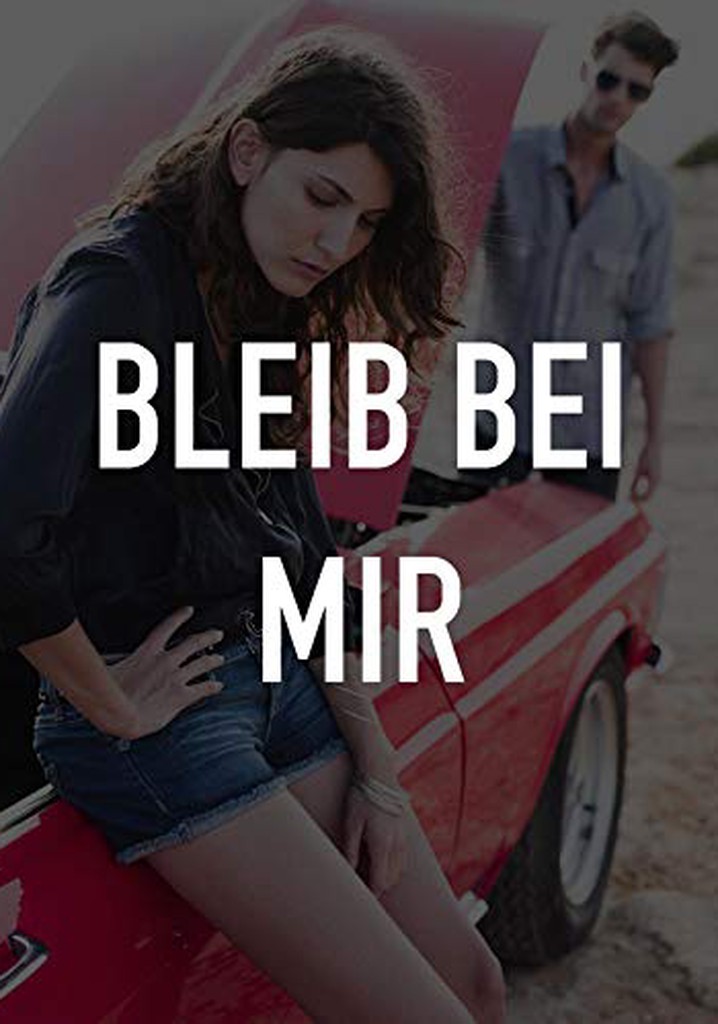 Bleib bei mir