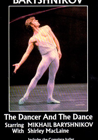 Baryshnikov: The Dancer and the Dance