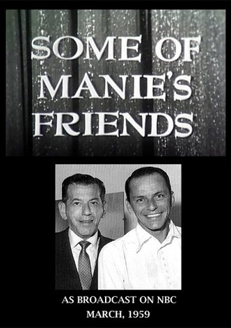 Some of Manie's Friends