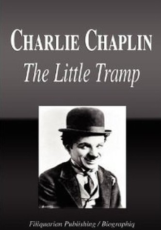 Charlie Chaplin: The Little Tramp