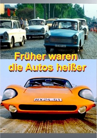 Früher waren die Autos heißer