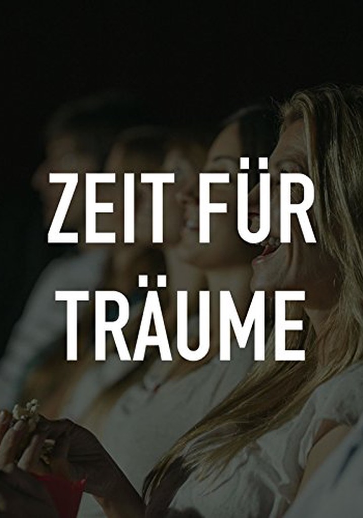 Zeit für Träume