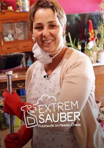 Extrem sauber – Putzteufel im Messie-Chaos