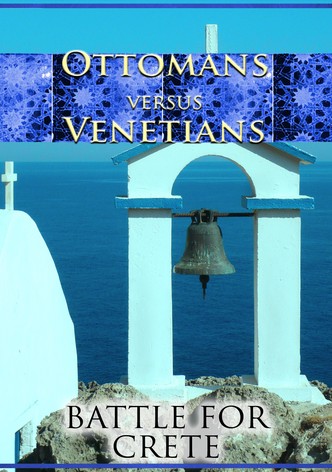 Ottomans vs Venetians: Battle for Crete