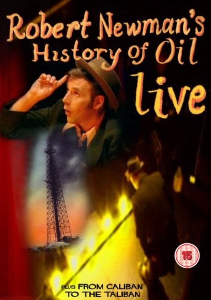 Robert Newman's History of Oil