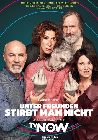 Unter Freunden stirbt man nicht