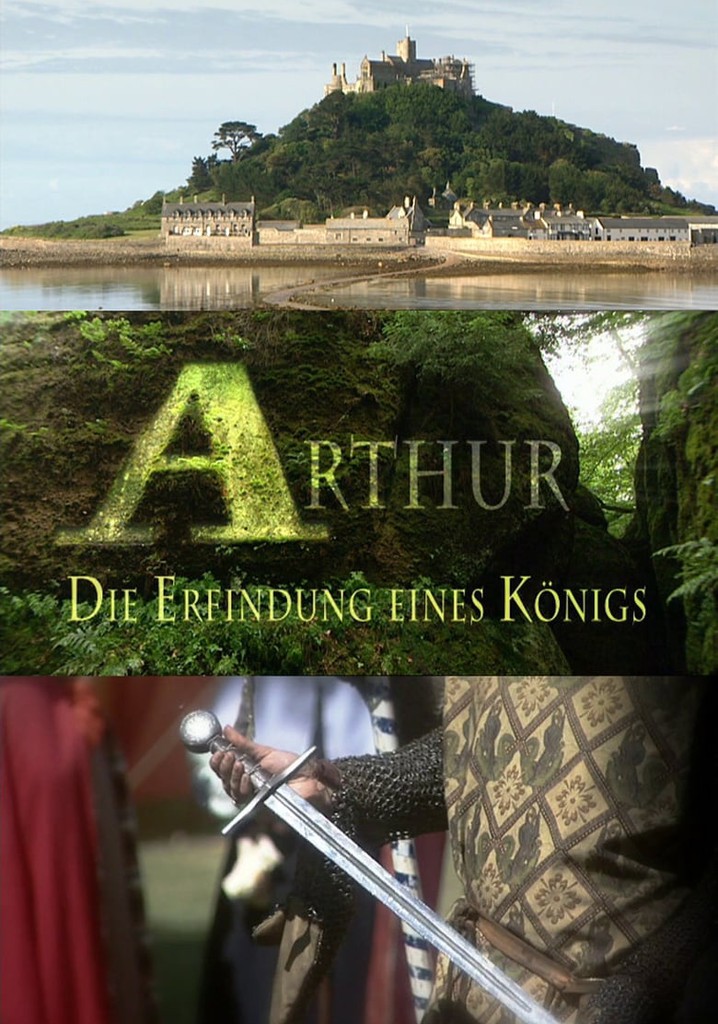 Arthur - Die Erfindung eines Königs