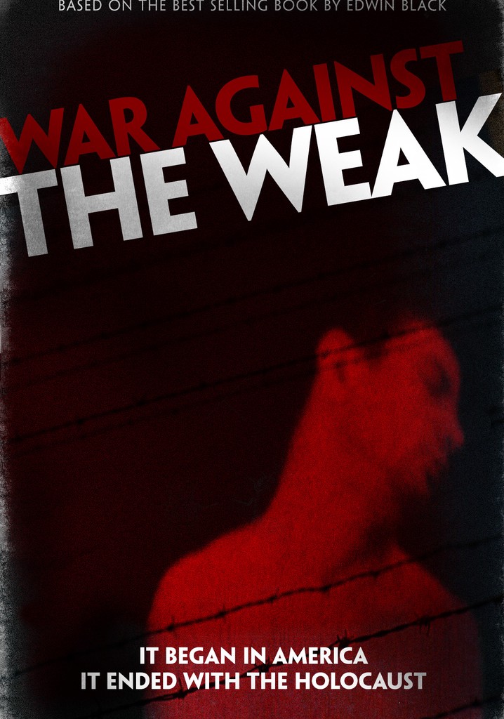 War Against the Weak