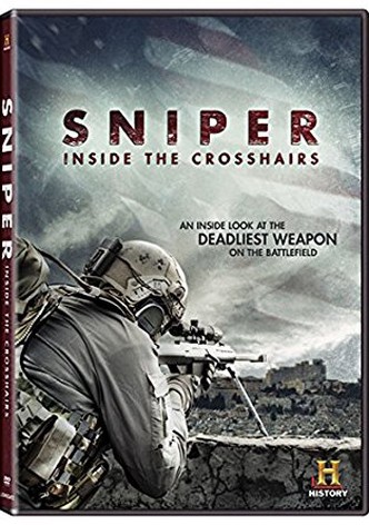 Sniper: Inside the Crosshairs