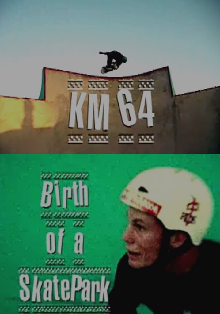KM64: Birth of a Skatepark