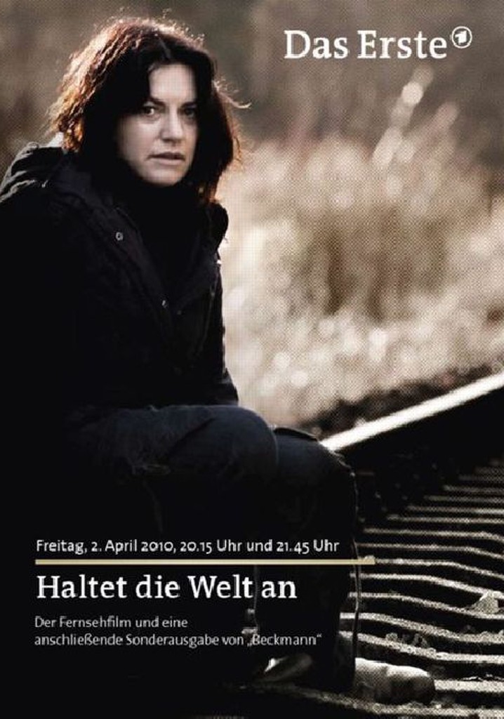 Haltet die Welt an