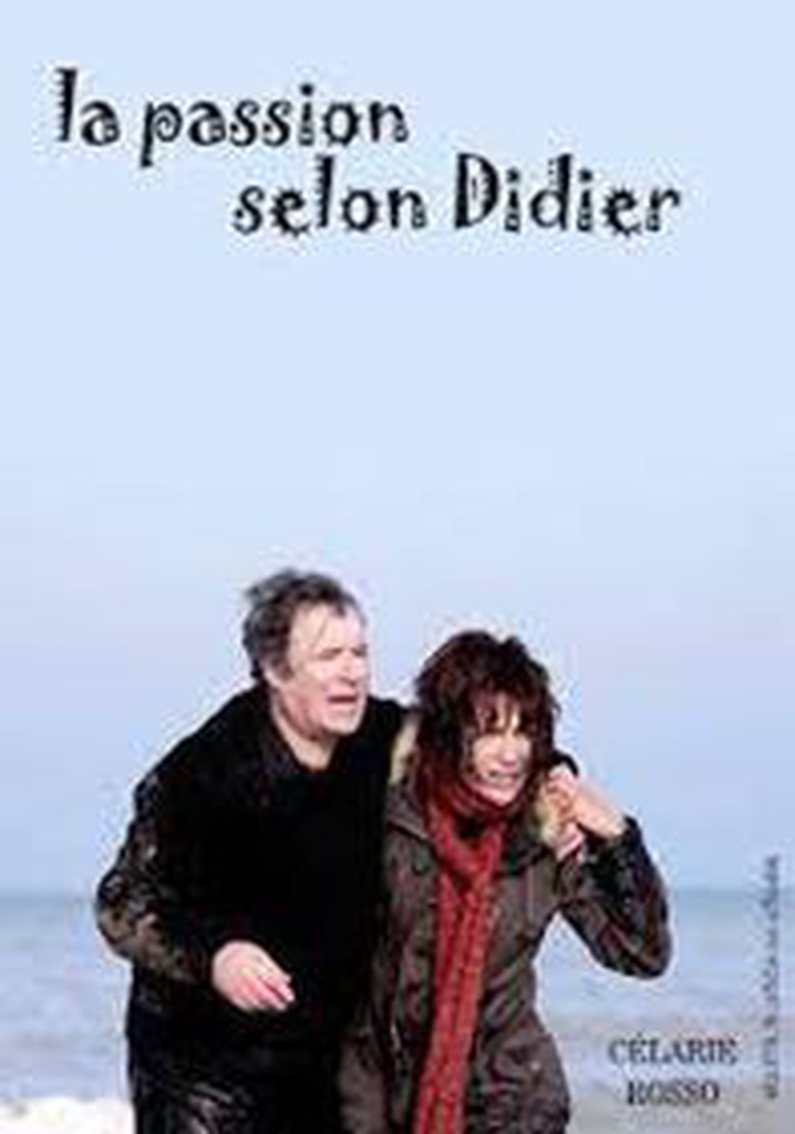 La passion selon Didier