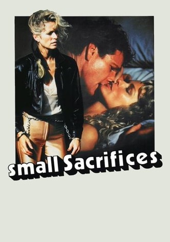 Small Sacrifices