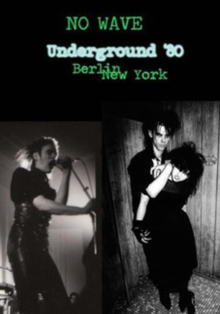 No Wave - Underground '80: Berlin - New York