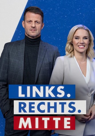 Links. Rechts. Mitte - Duell der Meinungsmacher