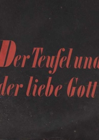 Der Teufel und der liebe Gott