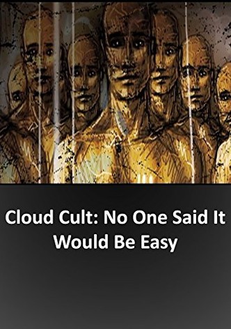 No One Said It Would Be Easy: A Film About Cloud Cult