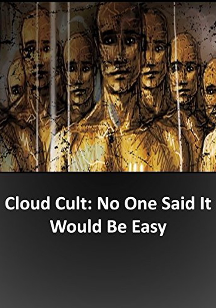 No One Said It Would Be Easy: A Film About Cloud Cult