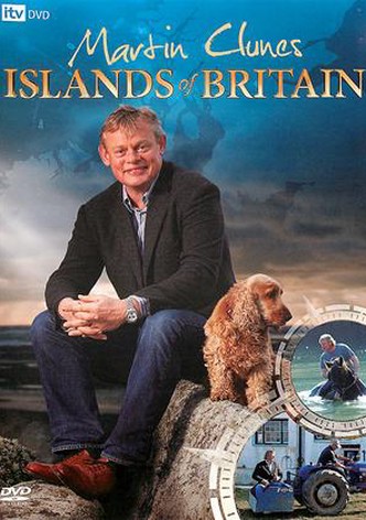 Martin Clunes: Islands Of Britain