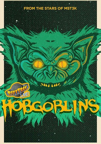 Rifftrax Live: Hobgoblins