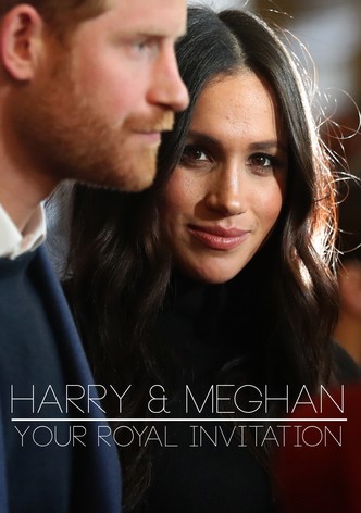 Harry & Meghan: Your Royal Invitation