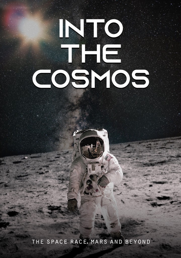 Into the Cosmos: The Space Race, Mars and Beyond