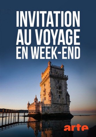Invitation au voyage en week-end