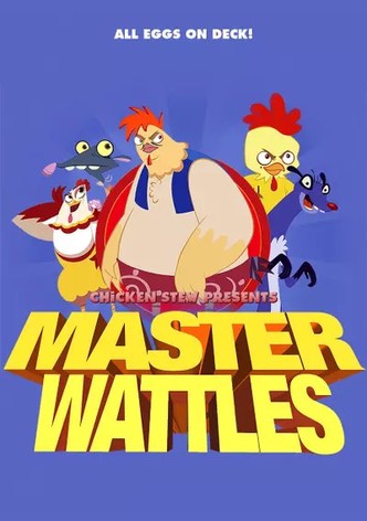 Master Wattles