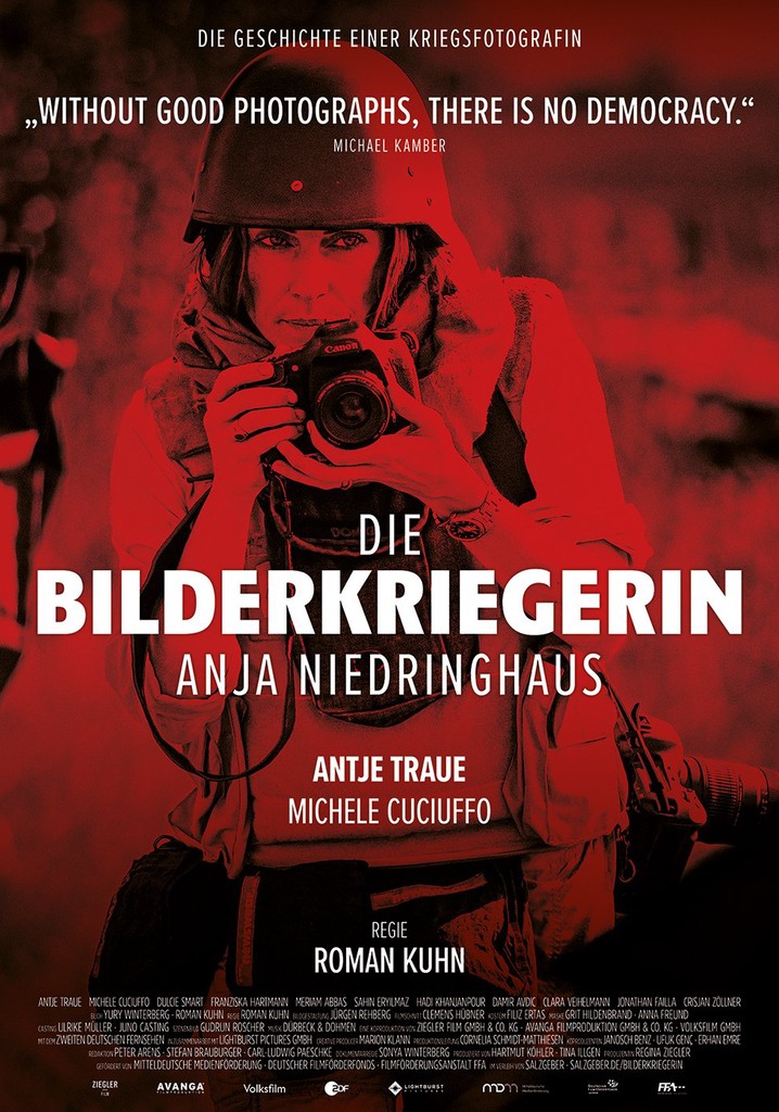 Die Bilderkriegerin: Anja Niedringhaus