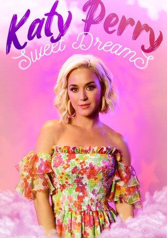 Katy Perry: Sweet Dreams