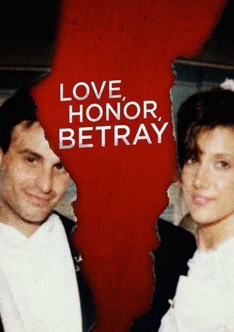 Love, Honor & Betray