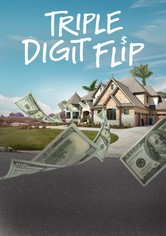 Triple Digit Flip - Season 2