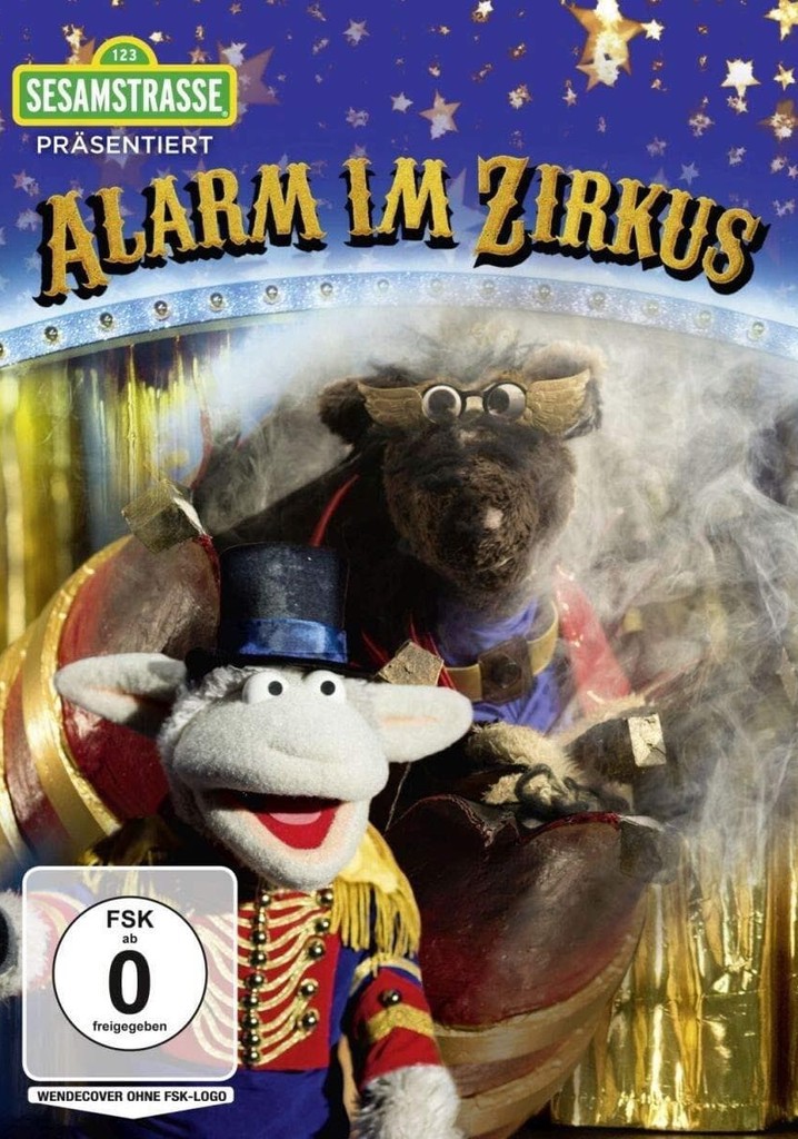 Sesamstraße präsentiert: Alarm im Zirkus