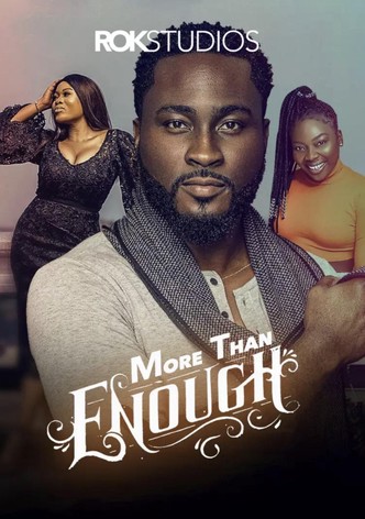 More Than Enough