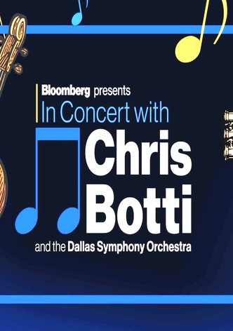 In Concert with Chris Botti and the Dallas Symphony Orchestra